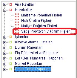 Bölüm SATIŞ PROVİZYON DAĞITIM FİŞLERİ Dağıtım sektöründeki provizyon (karşılık ayırma) özelliğin karşılamak için Malzeme Yönetimi \ Hareketler altına "Satış Provizyon Dağıtım Fişleri" eklenmiştir.