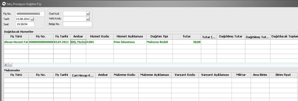 Dağıtılacak Hizmetler : Satış Provizyon içerisinde ilk bölümde yer alan malzeme kartlarının maliyetlerini arttırmak veya azaltmak için girilmiş hizmet faturalarının