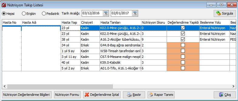 NÜTRİSYON TAKİP LİSTESİ Ekrana; Medikal Takip > Diyet > Nütrisyon Takip Listesi nden ulaşılır.