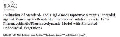 Endokardiyal Vejetasyon Simülasyonu ile FK/FD Modelleme 2 VRE. faecium; 1i Linezolid R o Dapto MİK= 4 ve 2mcg/ml 1 VRE. faecalis o Dapto MİK= 0.