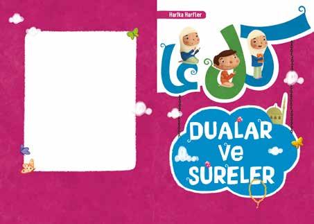 OKUL ÖNCESİ DİNÎ EĞİTİM SETİ Çocuklarımıza dinî değerlerimizi ve temel bilgileri, sade bir şekilde etkinlik örnekleriyle ve hikâyelerle anlatmayı amaçlayan Dinî Eğitim Seti nin kitapları: HARİKA