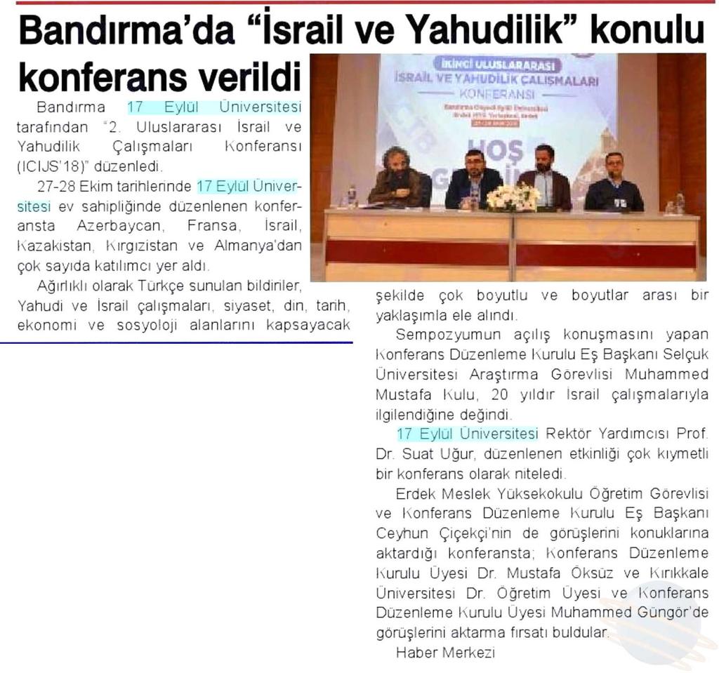 BANDIRMADA ISRAIL VE YAHUDILIK KONULU KONFERANS VERILDI Yayın Adı : Yeni Erdek