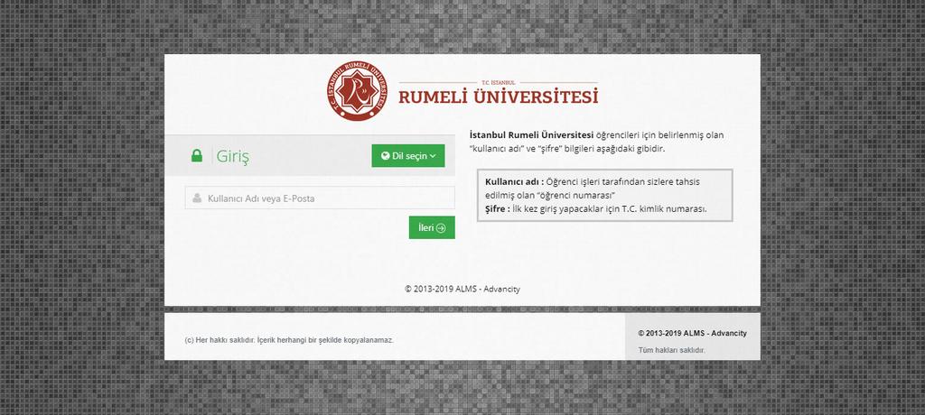 Uzaktan Eğitim Uygulama Ve Araştırma Merkezi 1.12. T.C. İSTANBUL RUMELI ÜNIVERSITESI EĞITIM PORTALI Bu kısımda eğitim portalı genenel görüntüsü ve kullanım imkanları yer almaktadır. 1.12.1. Sisteme Giriş Eğitim portalına giriş için cihazınızda bulunan internet tarayıcısı ile uzem.