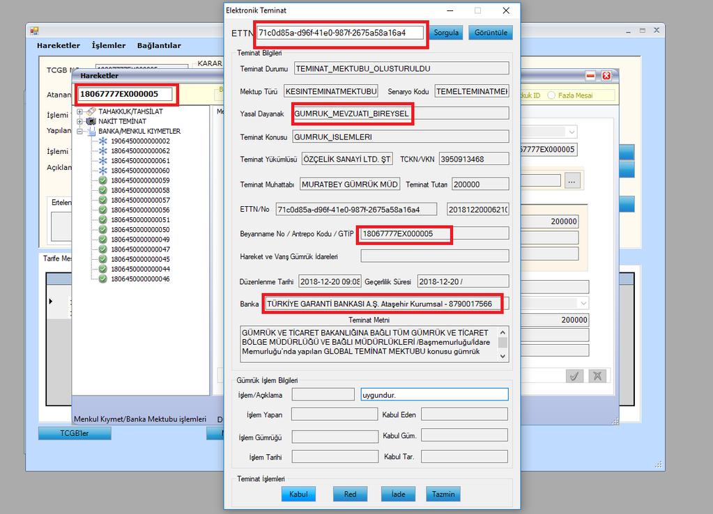 Yükümlüsünce teminat mektubunun numarasının (ETTN) nin bildirilmesi ve Elektronik Teminat modülünde bu