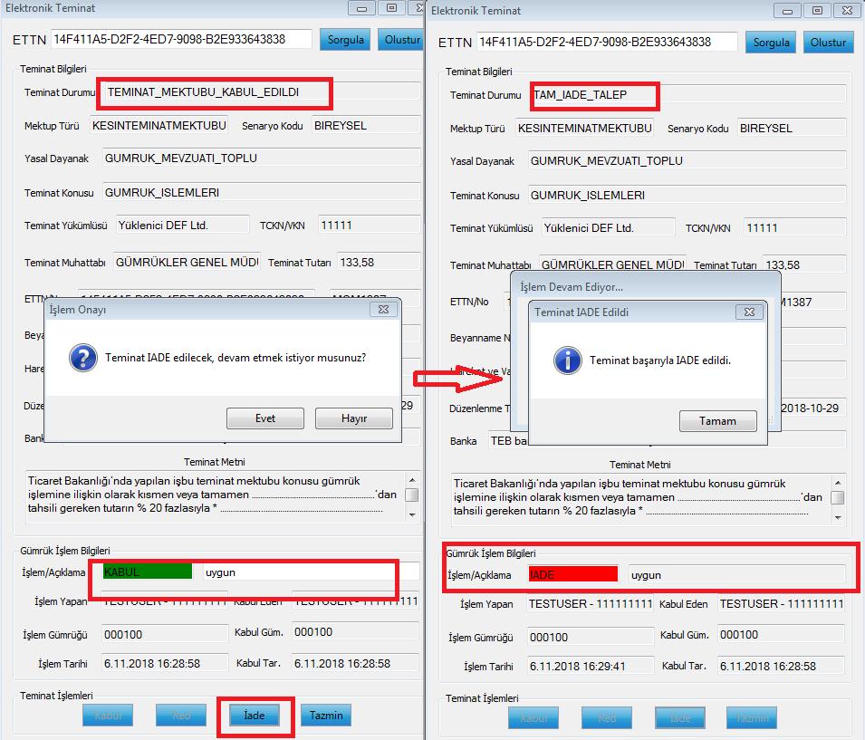 Kabul işlemi sonrasında e-teminat mektubunun yeniden sorgulanması halinde Teminat Durum bilgisinin Teminat Mektubu Kabul Edildi statüsünde olduğu, alt kısımda yer alan işlem bilgilerinde ise Kabul ve