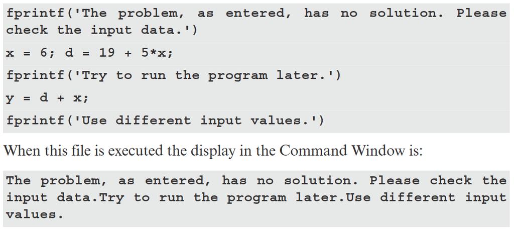 Çıktı (Output) Komutları Bir script dosyasında bir fazla fprintf komutu var ise