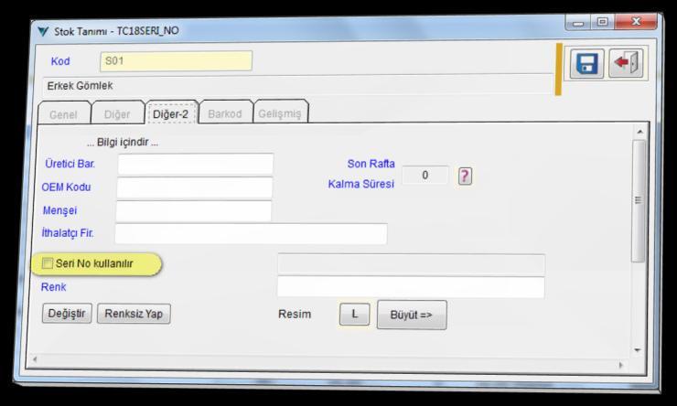 Stok kart Stok kayıtlarında Diğer-2 sayfasına Seri No kullanılır