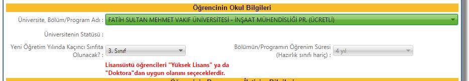 2. Öğrencinin Okul Bilgileri Bölümü: Bu bölüm, öğrencinin aktif olarak okumakta olduğu üniversite, bölüm/program bilgisi, üniversitenin statüsü, öğrencinin okuduğu sınıf bilgisi ve kazandığı