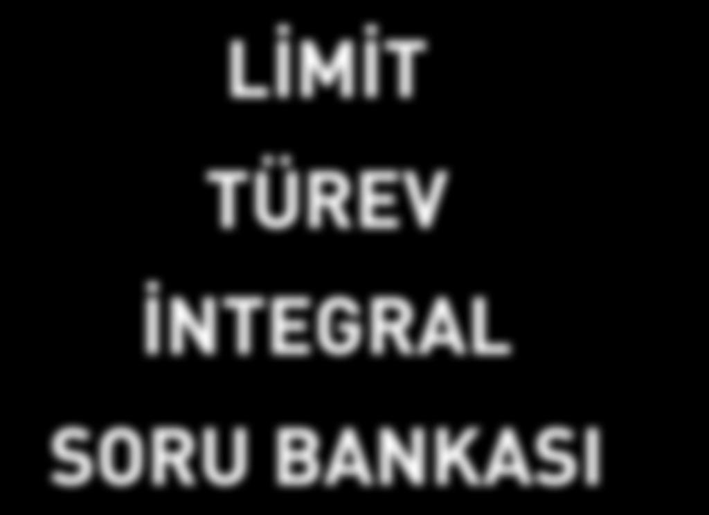 LİMİT TÜREV