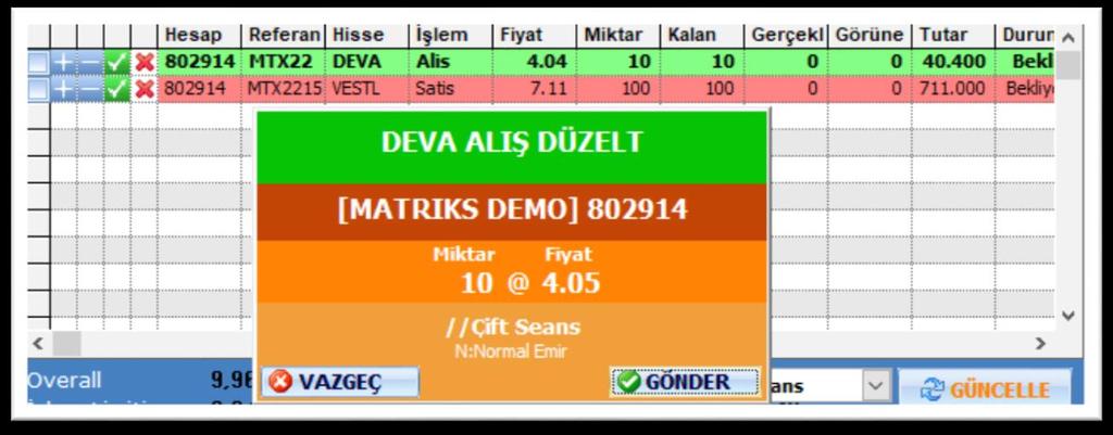 Bekleyen emirlerin sol tarafında ufak hücreler vardır. Bunlardan ilki olan minik kare üzerine tıkladığınızda o emri seçmiş olursunuz.