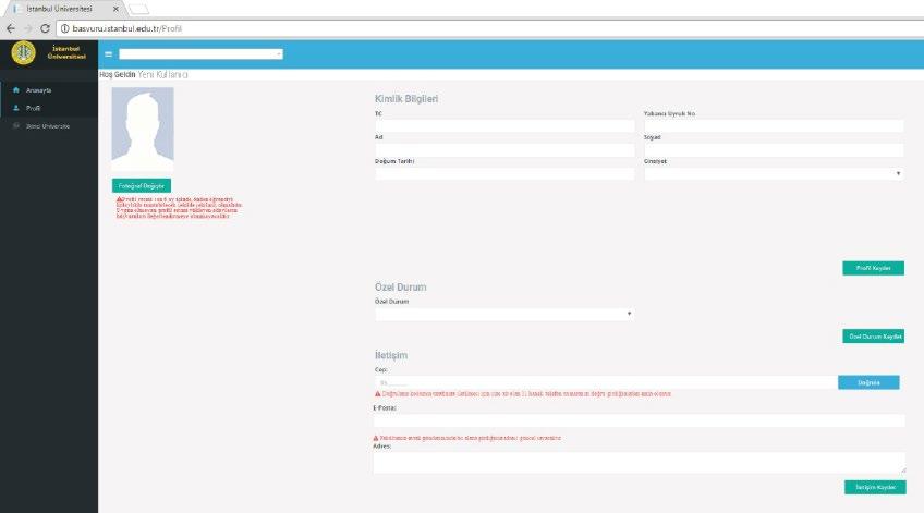 2. ADIM: SİSTEME GİRİŞ VE PROFİL GÜNCELLEME K AYIT ADIML ARI http://basvuru.istanbul.edu.