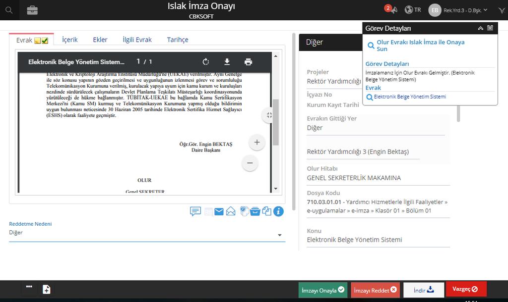 30 İmza reddedilecek ise Açıklama alanına bilgi girilmelidir. 31 Elektronik İmzada ise İmzala butonuna basıldığında şifre ekranına geçiş yapılır.