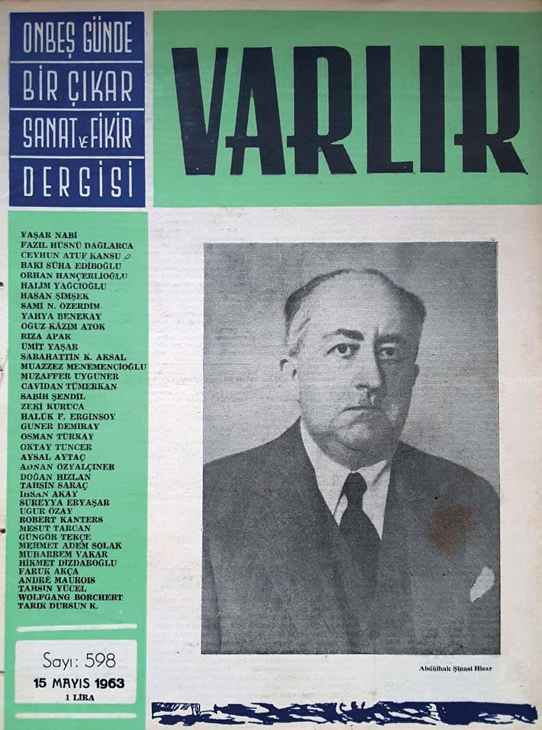 Varlık dergisinin kapağında Abdülhak Şinasi Hisar ( Arşivi) Vakıt, 12 Aralık 1928 ( Arşivi) Eskiye rağbet olsa bitpazarına nur yağardı.