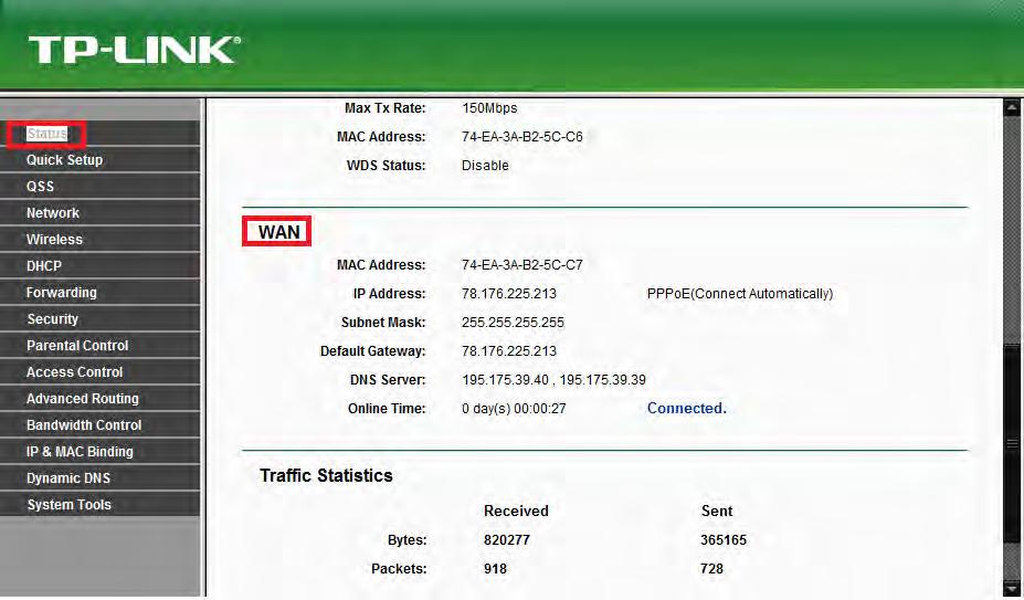 Bağlantı sağlandığında Cihazınızın Status Menusunde WAN üzerinden internet bağlantınız için gerçek IP yi