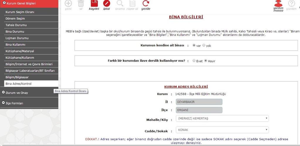 1. Adım Bilgi girişi işlemine başlayabilmeniz ve diğer giriş ekranlarının aktif hale