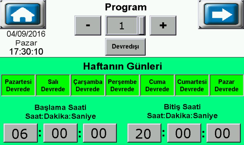 PROGRAM AYARLARI(Ayarlar ekranında Program Ayarları üzerine basılarak ulaşılır) Ayarlamak istediğiniz program numarasını + veya - tuşu ile değiştirerek veya program numarasının üzerine basarak