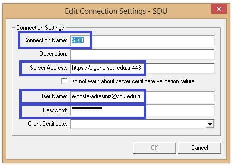ADIM 13) Bağlantı ayarlarını aşağıda belirtilen şekilde doldurup OK tuşuna basınız. (Şekil 12) Conection Name: SDU Description: Server Address: https://zigana.sdu.edu.