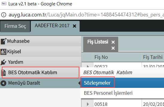 2.Aşama LUCA v2.1 Beta da yapılması gerekenler; BES Otomatik katılım işlemi Luca v2.1 Beta ekranından yapılmaktadır.