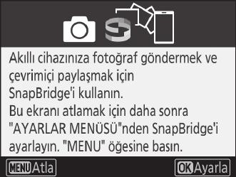 Buradan sonraki talimatlarda gösterim amaçlı olarak bir D7500 fotoğraf makinesi ve Android akıllı cihaz kullanılmıştır.