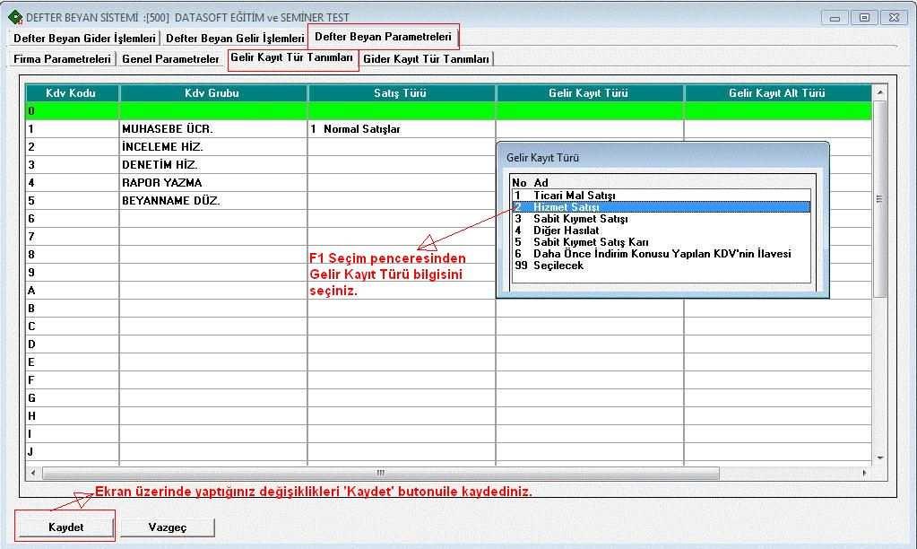 Not: Bu menü içerisinde otomatik gelen KDV Grubu alan adları ; daha önce Büro Bilgi Sistemi programı Ana Menü-> Firma Parametreleri Menüsü-> KDV Grup Tanımları menüsünde tanımlandığı