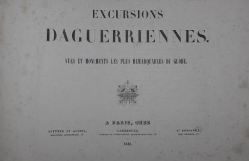 Lerebours tarafından 1840-44 periyodunda uzak doğuya düzenlenen çeşitli gezilere ait fotoğrafların yer aldığı Excursions Daguerriennes: Vues et Monuments Les Plus Remarquables du Globe (Paris,