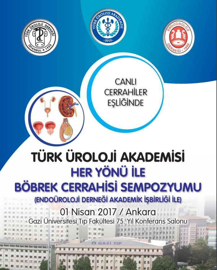 Türk Üroloji Derneği- TÜAK Laparoskopi ve Robotik Cerrahi Kursları n:4 (2016, n:2/2017, n:2) TÜAK -EXTREME LAPAROSKOPİ, 1-2 NİSAN 2016, DERİNCE EAH, KOCAELİ TÜAK - EXTREME ROBOTİK CERRAHİ, 4