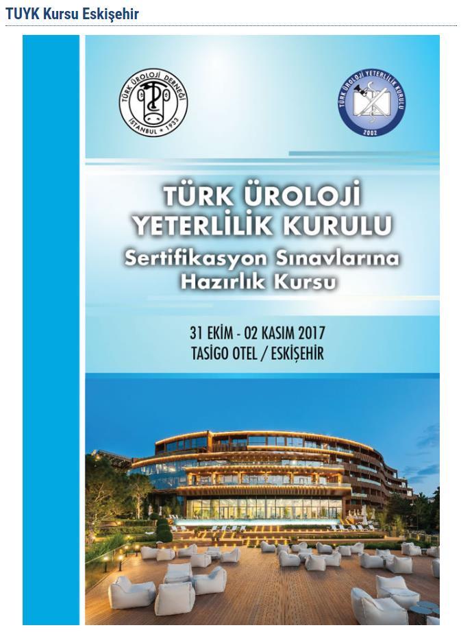 Türk Üroloji Derneği- Türk Üroloji Yeterlilik Kurulu (2017) *** 31 Ekim-2 Kasım 2017,