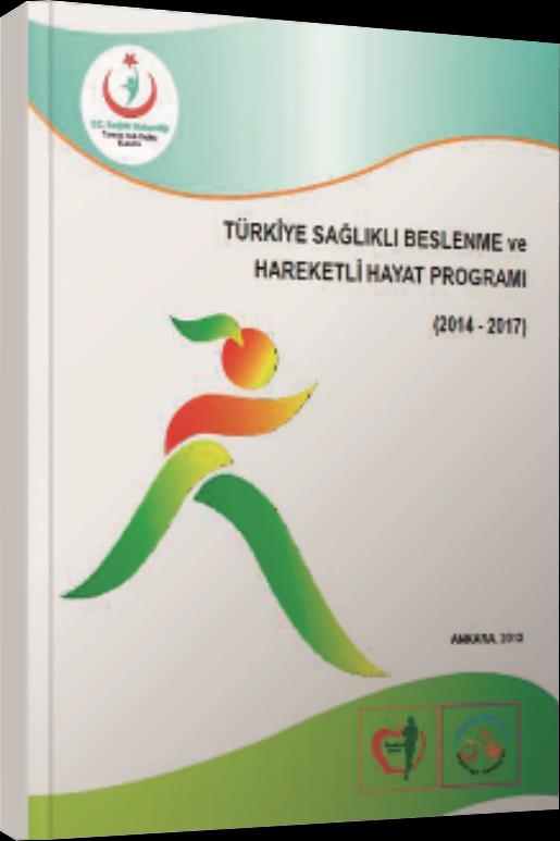 C1. Halk Sağlığı Hizmetleri Türkiye Sağlıklı Beslenme ve Hareketli Hayat Programı 15-17 Kasım 2006 tarihinde İstanbul'da "DSÖ Avrupa Obezite ile