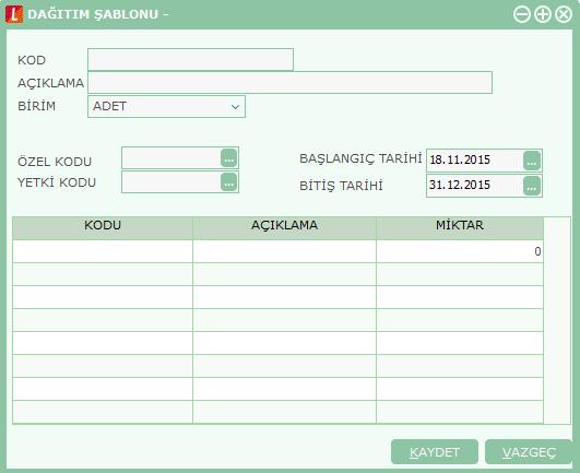 Dağıtım Şablonu Bilgileri Genel malzeme sınıfı türündeki malzeme sınıflarına ait dağıtım şablonları tanımlanır ve işlemlerde kolaylık sağlanır.