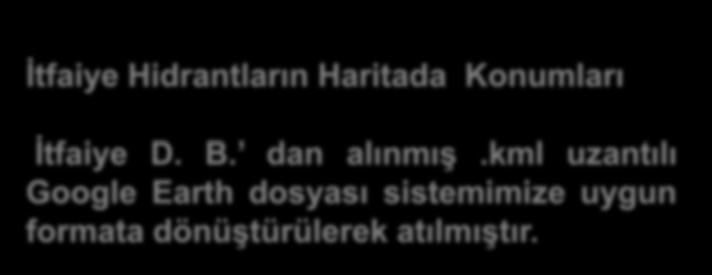 İtfaiye Hidrantların Haritada Konumları