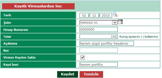 2) Nakit Virman Günlük ve ileri tarihli kurum içi nakit virman işlemlerinizi girebilirsiniz.