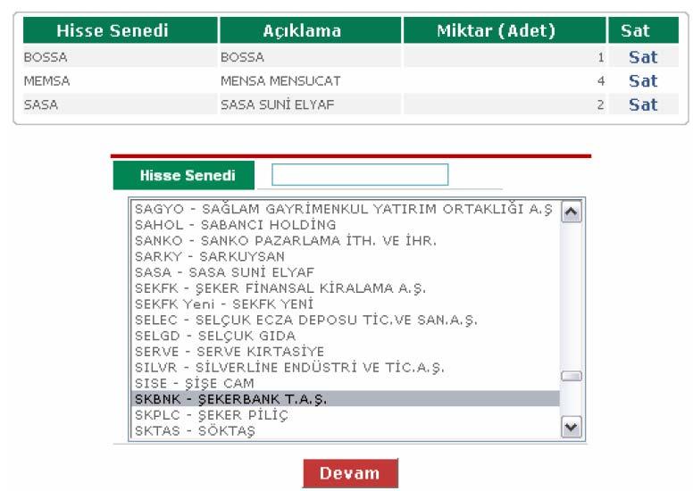 HİSSE SENEDİ 1) Hisse Senedi Alım / Satım Menu adımı tıklanıp, hisse senedi secimi yaparak alım satım ekranına girebilirsiniz.