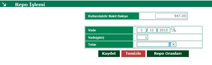 REPO İŞLEMLERİ 1) Repo Portföyünüzde bulunan kullanılabilir nakit bakiyenizden alım yapmak istediğiniz tutarı (TL) olarak girip