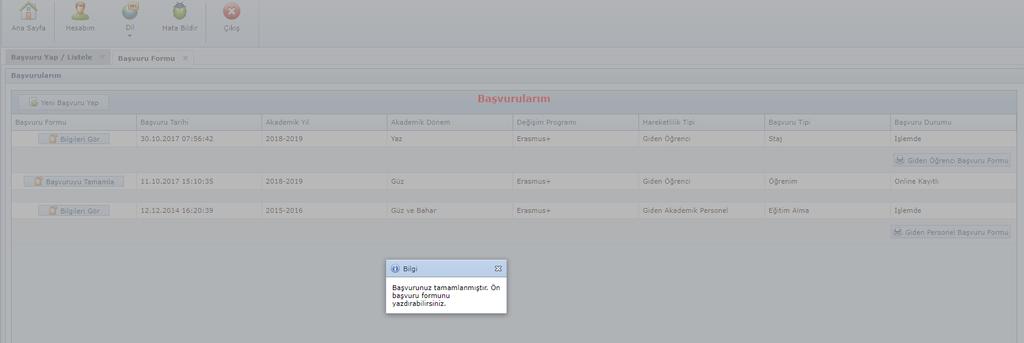 Başvuruyu Tamamla yı tıkladıktan sonra eksik bilgi yok ise yukarıdaki gibi bir bilgi notu ile