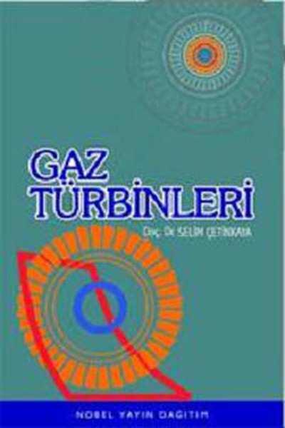 Ders Kitabı Gaz Türbinleri Selim Çetinkaya Nobel 1999 Diğer Kaynaklar Buhar ve gaz türbinleri Birsen 2007 Ödevler ve Projeler Bilgisayar Kullanımı Öğrenciler ödevlerini bilgisayar kullanarak