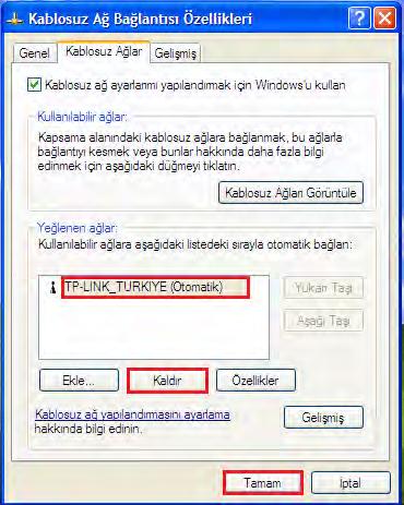 10.Eğer kablosuz ağınıza daha önceden farklı bir şifre ile bağlanmışsanız ve yeni girdiğiniz şifre farklı bir şifre ise kablosuz ağınızı tercih edilen kablosuz ağlar listesinden kaldırmanız