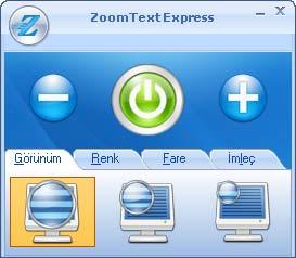 ZoomText Express i Başlatma ZoomText Express bilgisayarınıza başarılı bir şekilde kurulduktan sonra, aşağıdaki yollardan biri kullanılarak çalıştırılabilir: Windows masaüstünde bulunan ZoomText