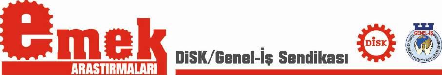 EMEK ARAŞTIRMA RAPORU: TÜRKİYE DE KADINLAR ve KADIN EMEĞİ (Mart-2018) Bu çalışmayı, 8 Mart ı yaratan bize armağan eden ve hayatın her alanında mücadele sürdüren kadınlara adıyoruz.