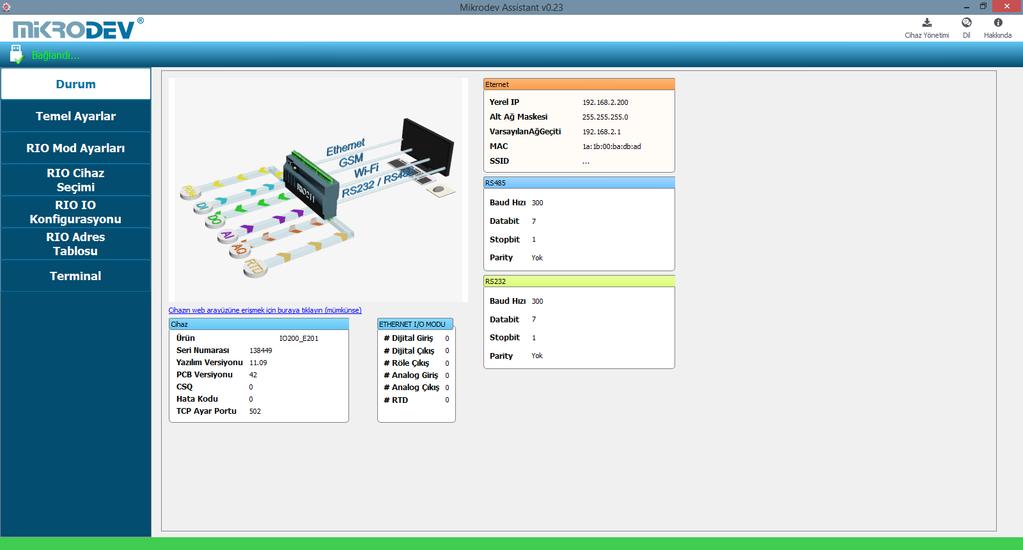 2 REMOTE IO AYARLARI 2.1 Durum Ekranı 2 Mikrodev cihazına bağlantı gerçekleştikten sonra ekrana cihazla alakalı bilgilerin bulunduğu genel bir bilgilendirme ekranıdır.