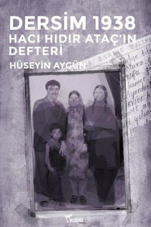 Dersim 1938 Bu kitap, Dersim katliamını yaşamış Hacı Hıdır Ataç'ın anı defterlerinden ve devlet arşivlerinden derlenip ilk kez günışığına çıkarılan belgeler, raporlar ve haritalardan oluşmaktadır.