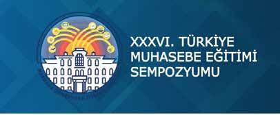 SEMPOZYUM Muhasebede E-Dönüşüm ve Geleceğe Bakış Marmara Üniversitesi İşletme Fakültesi tarafından düzenlenen 36.