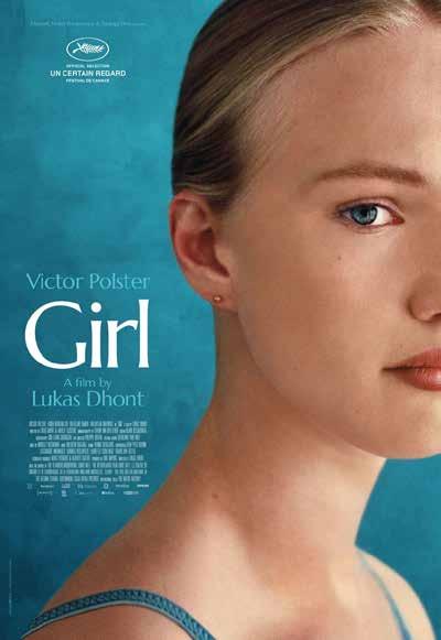 Girl (Kız) Rejisör Lukas Dhonte ilk filmiyle haklı biçimde Cannes ile ödüllendirildi. Konunun taşıdığı bütün tuzaklardan filmini korumasını bildiğini gösterdi.