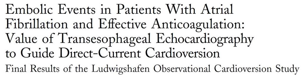 AF, CV öncesi 3 hafta efektif antikoagülasyon (INR:2-3), 2 grup 3 hafta sonrası TEE de trombüs oranı %7,7 (EFEKTİF ANTİKOAGULASYON) Trombüs olanlarda 4 hf INR hedefi