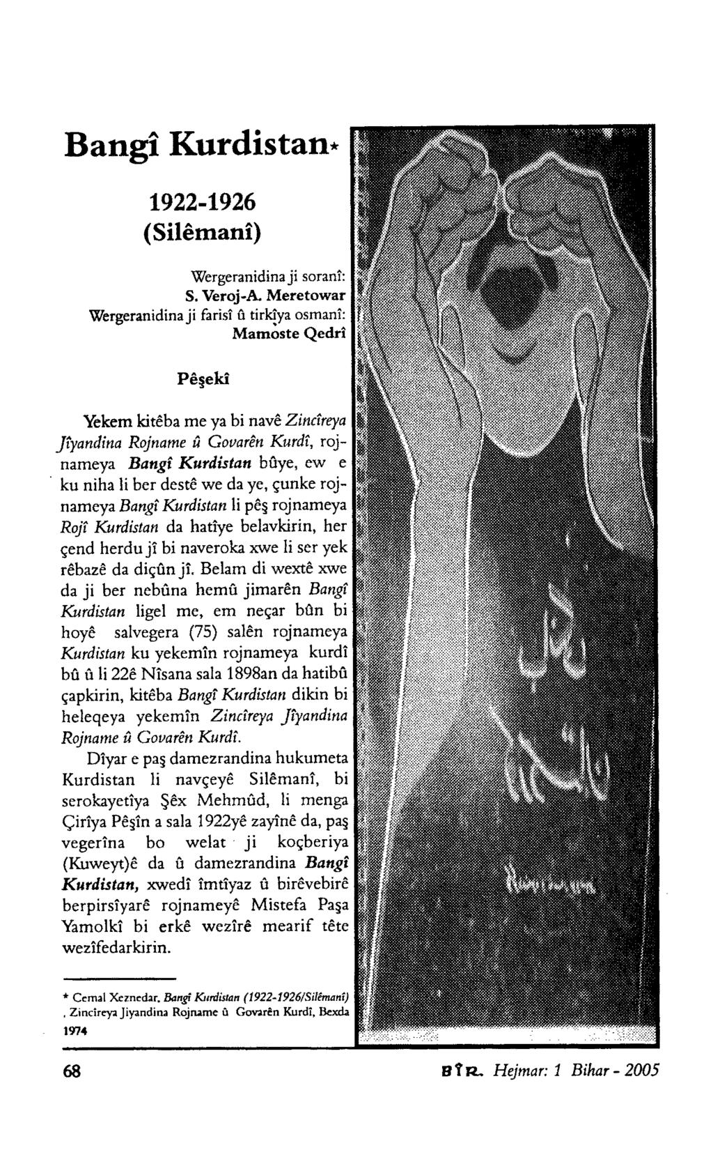 Bangî Kürdistan* 1922-1926 (Silêmanî) Wergeranidina ji soranî: S. Veroj-A.