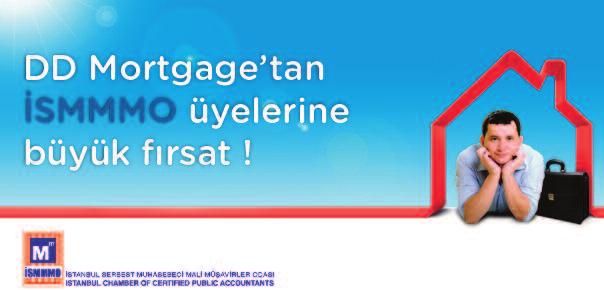 KAMPANYA DD Mortgage tan İSMMMO üyelerine FIRSAT! (DDM) ve İSMMMO işbirliği ile gerçekleştirilen DDMortgage kampanyada, üyelere, çalışanlara kredi açılış bedelinde yüzde 50 indirim hakkı sağlanıyor.