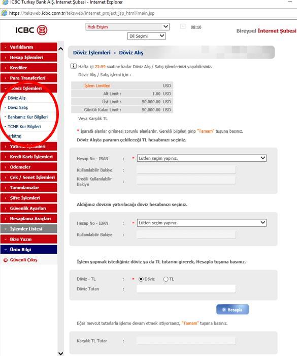 İnternet Şubeden Döviz İşlemleri: İnternet Şubeden yapılacak Döviz alış - satış işleminizi Döviz İşlemleri başlığı altından gerçekleştirebilirsiniz. Döviz alış - satış işleminizi; Minimum 1.