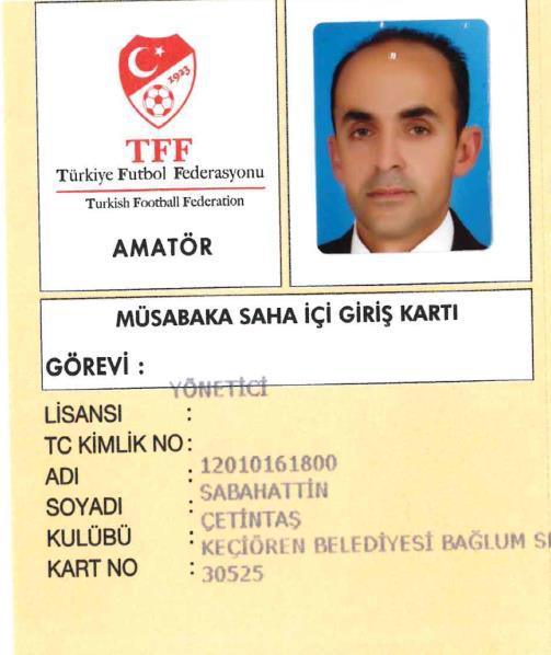 Akreditasyon Sistemi / KARTLAR Kulüplere ait Yönetici ve Teknik Adam Saha İçi Giriş Kartları Kulüp Başkanı Akreditasyon Kartı (1 kişi) TFF Bölge Müdürlükleri tarafından