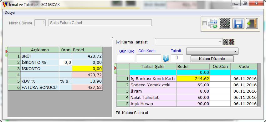 Karma Tahsilat Fatura dip kısmında anlık tahsilat yapılarak kapalı fatura düzenlenebilir.