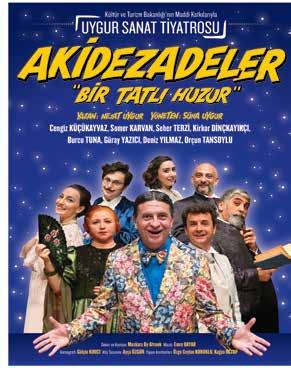 [ YETİŞKİN TİYATRO ] Akidezadeler "Bir tatlı Huzur" Uygur Çocuk Tiyatrosu 09 ŞUBAT CUMA 20:00 Uygur Çocuk Tiyatrosunun