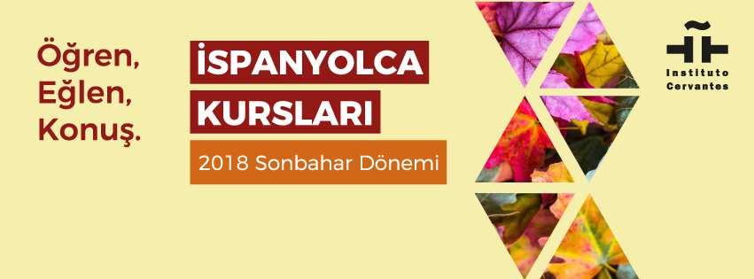 İspanyolca Kursları Eylül 2018 Instituto Cervantes de Estambul Tarlabaşı Bulvarı No 9 34435 Beyoğlu Tel.